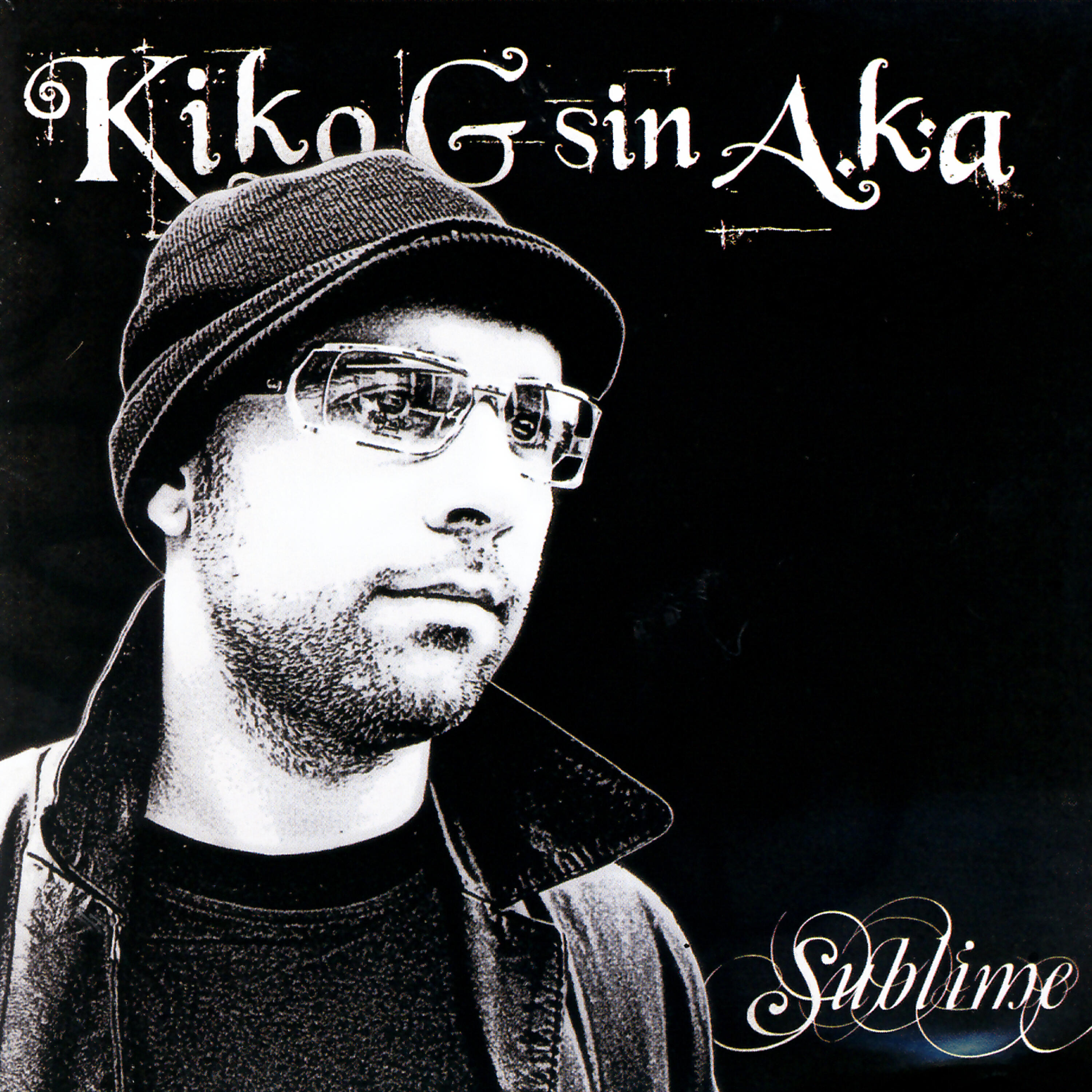 Kiko G sin A.K.A.