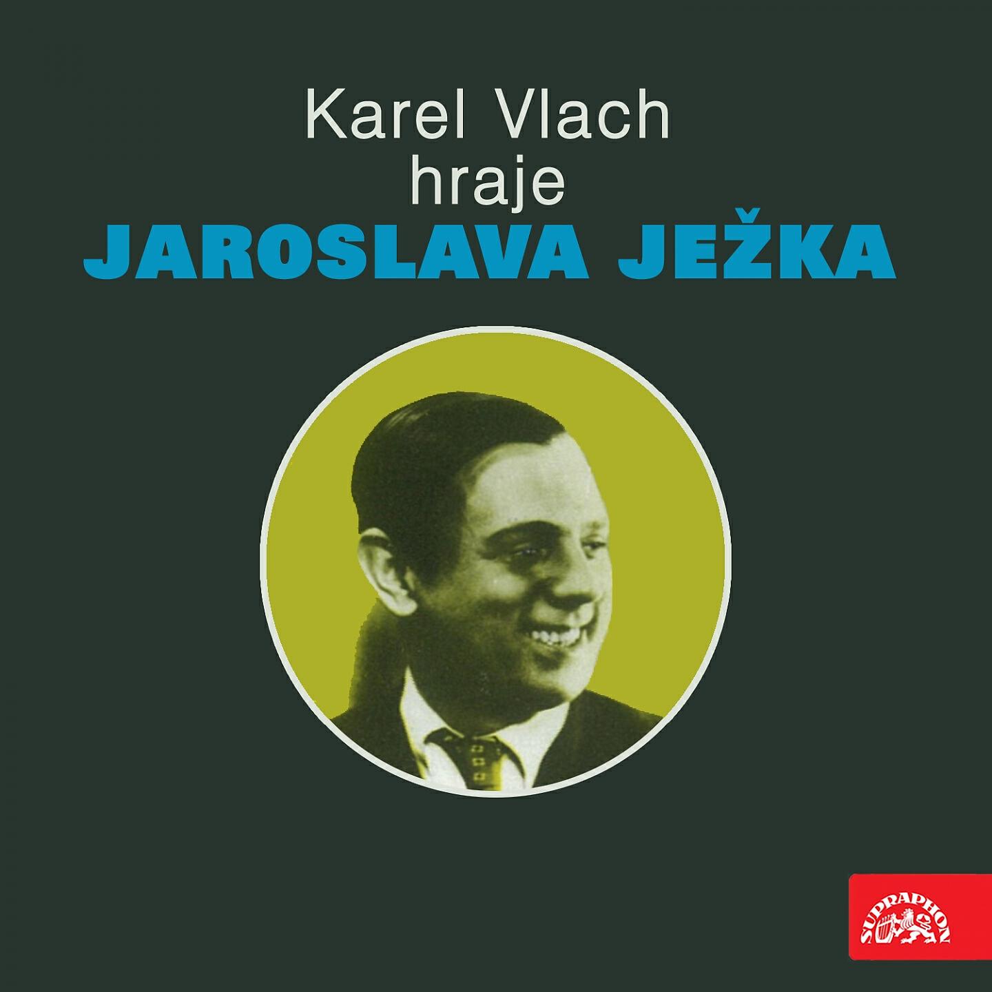 Релиз Karel Vlach Hraje Jaroslava Ježka