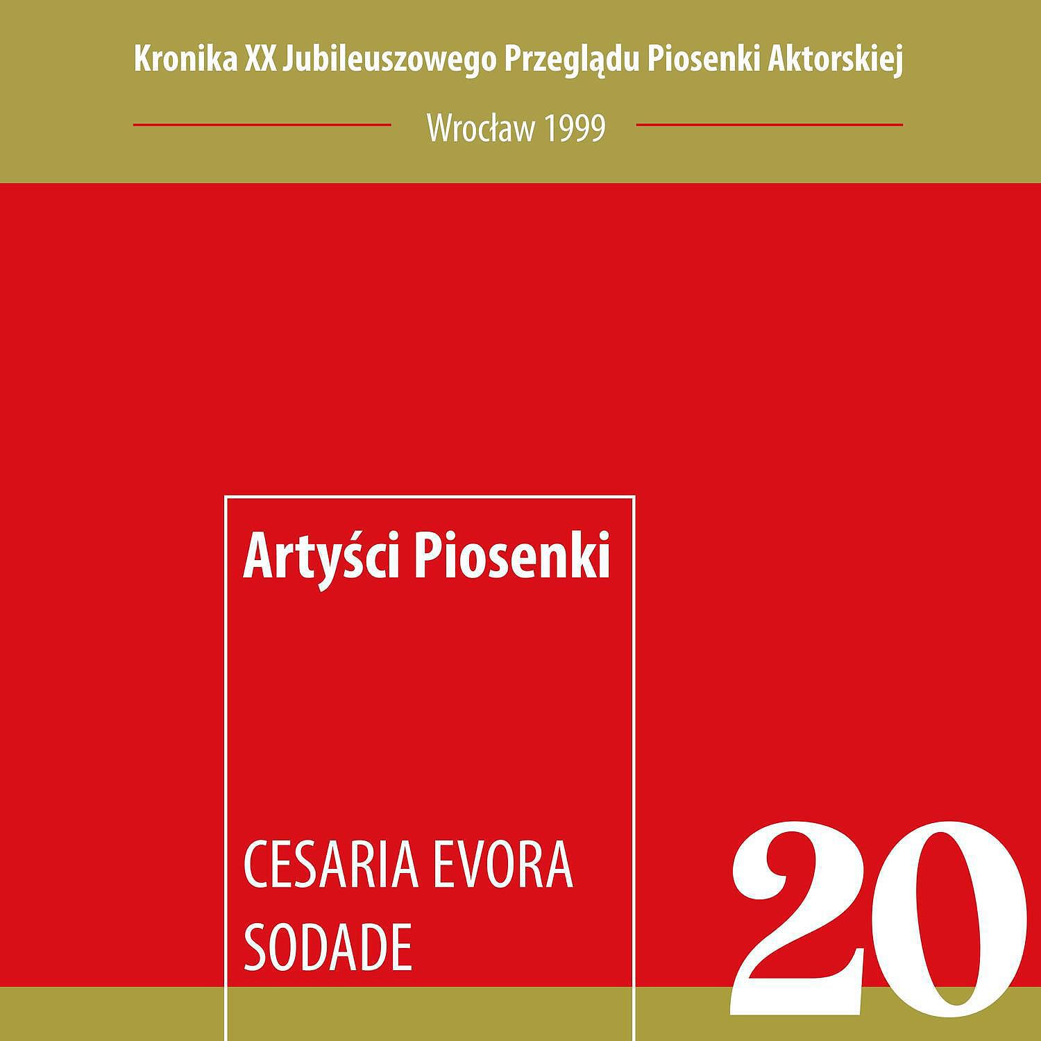 Релиз Sodade - Artysci Piosenki Kronika XX Przegladu Piosenki Aktorskiej