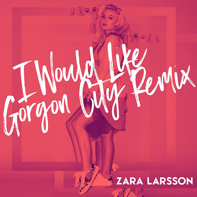 Постер альбома I Would Like (Gorgon City Remix)