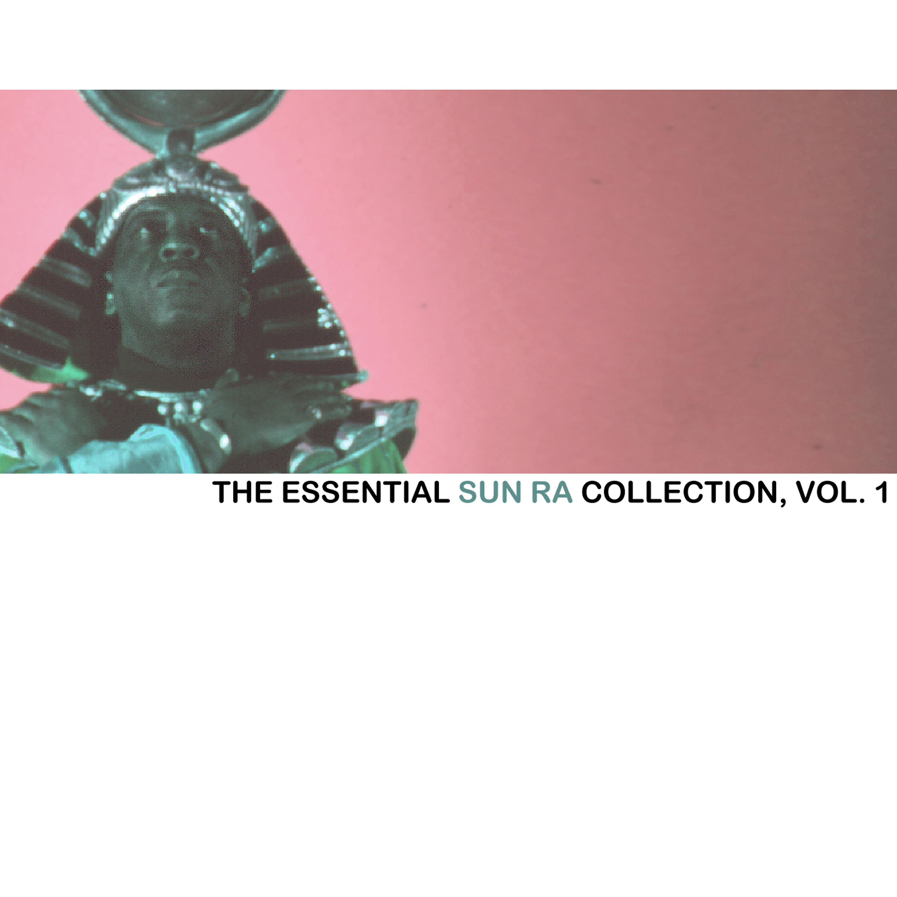 Релиз The Essential Sun Ra Collection, Vol. 1