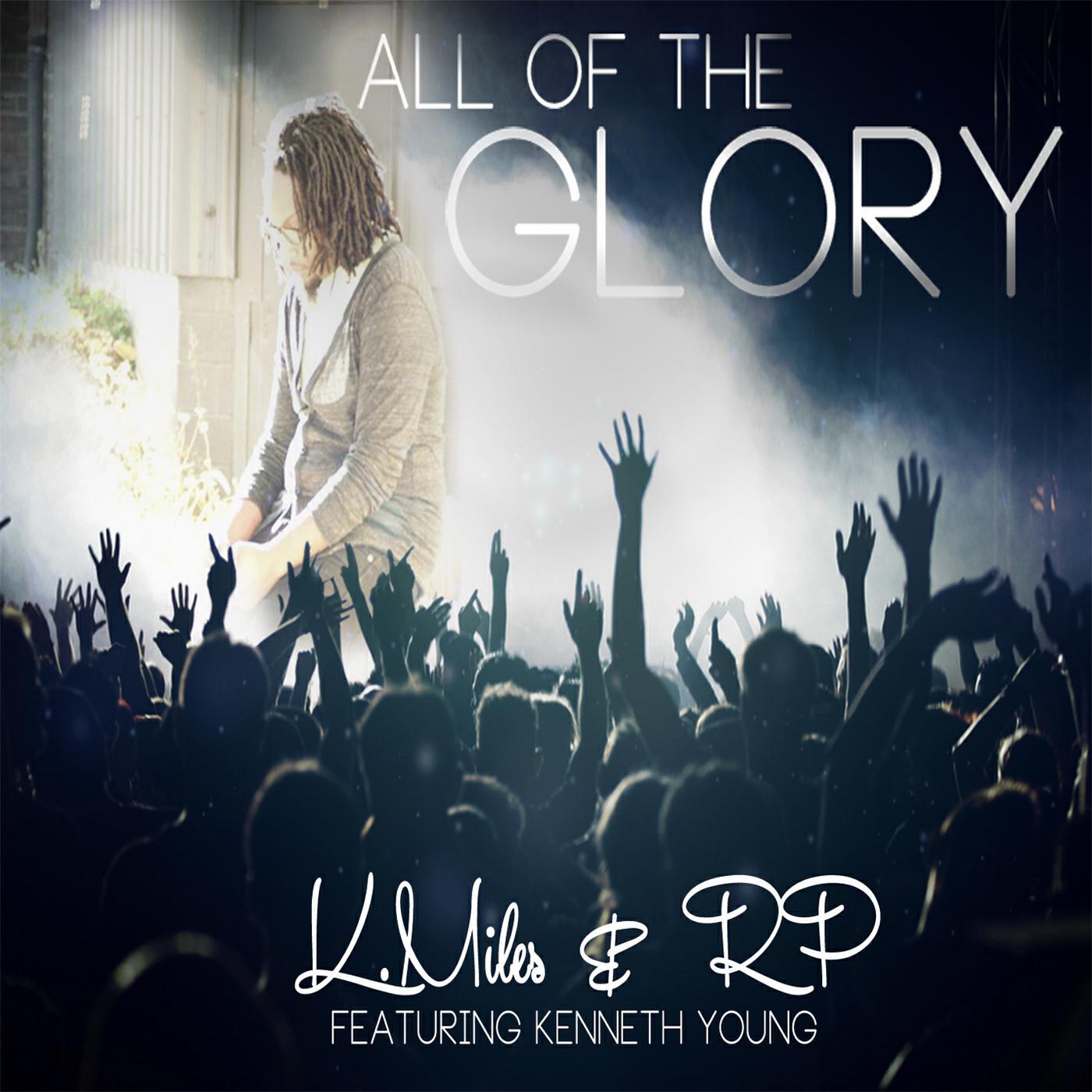 Релиз All of the Glory (feat. Kenneth Young)