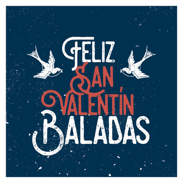 Релиз Feliz San Valentín: Baladas