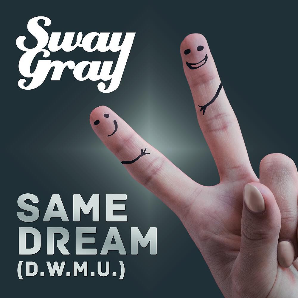 Постер альбома Same Dream (D.W.M.U.)
