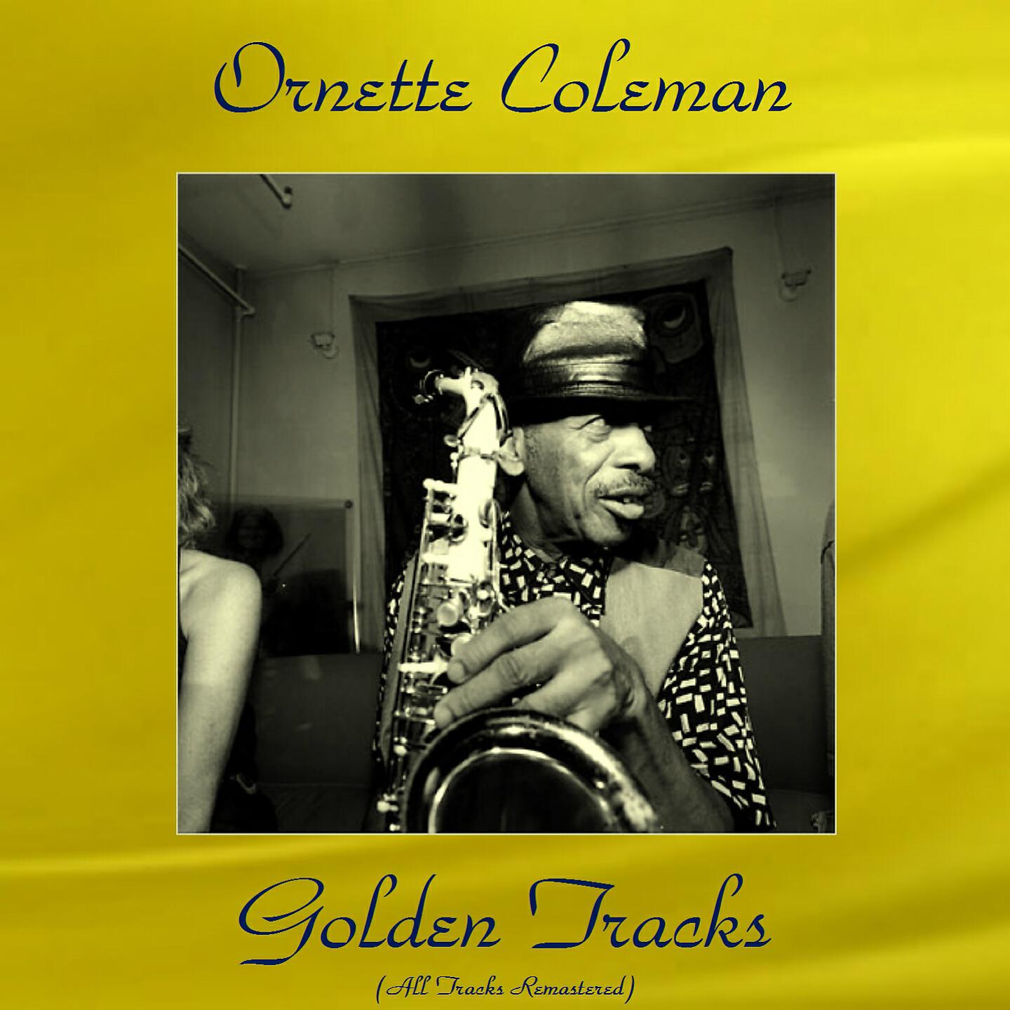 Релиз Ornette Coleman Golden Tracks