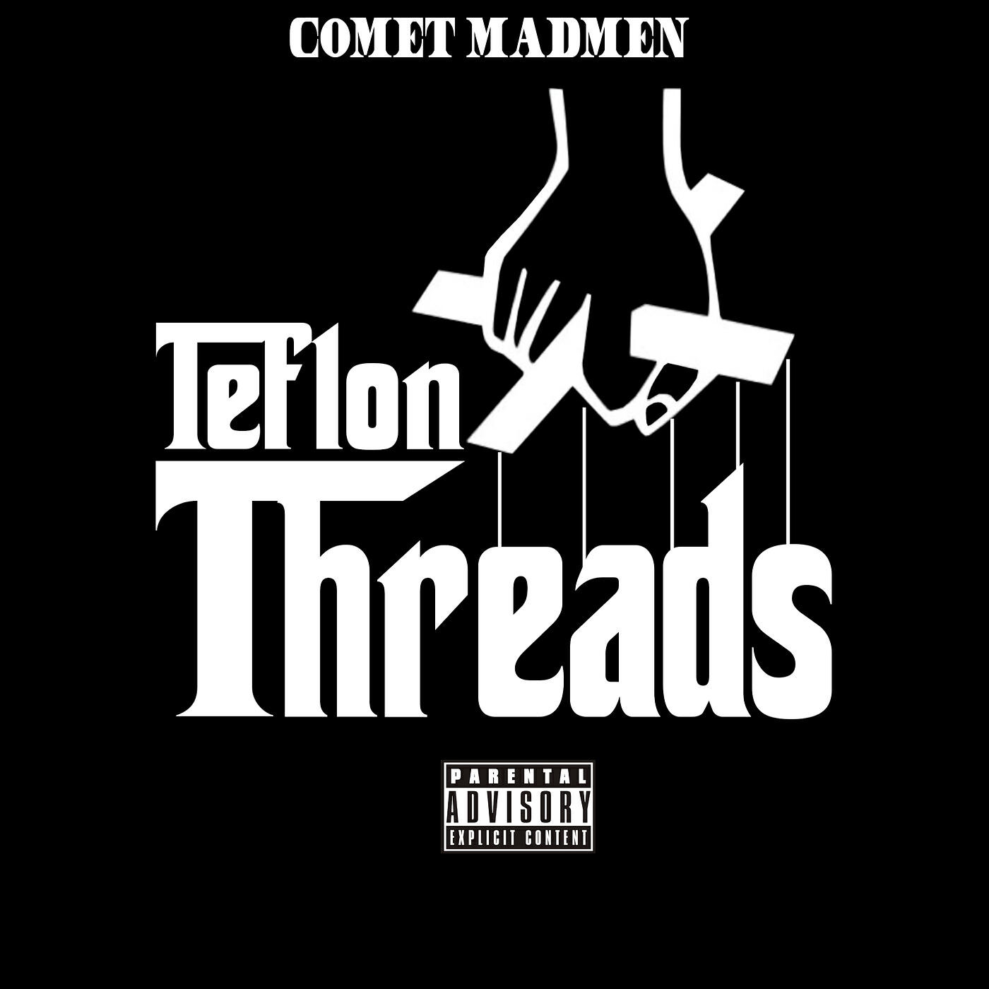 Релиз Teflon Threads