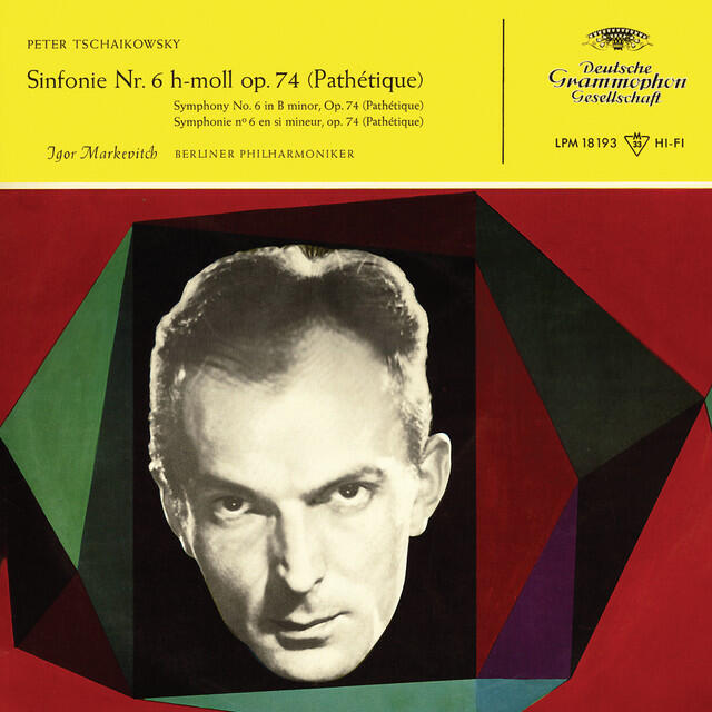 Постер альбома Tchaikovsky: Symphony No. 6; Francesca da Rimini (Igor Markevitch – The Deutsche Grammophon Legacy: Volume 13)