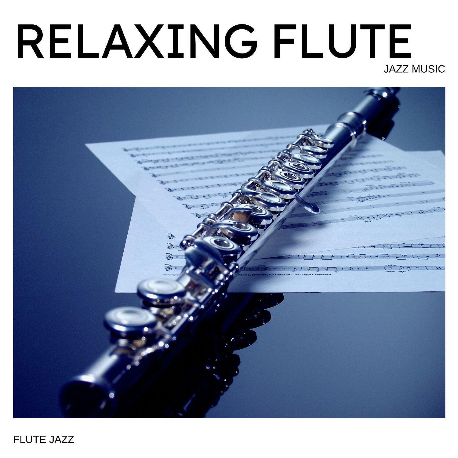 Постер альбома Relaxing Flute Jazz Music