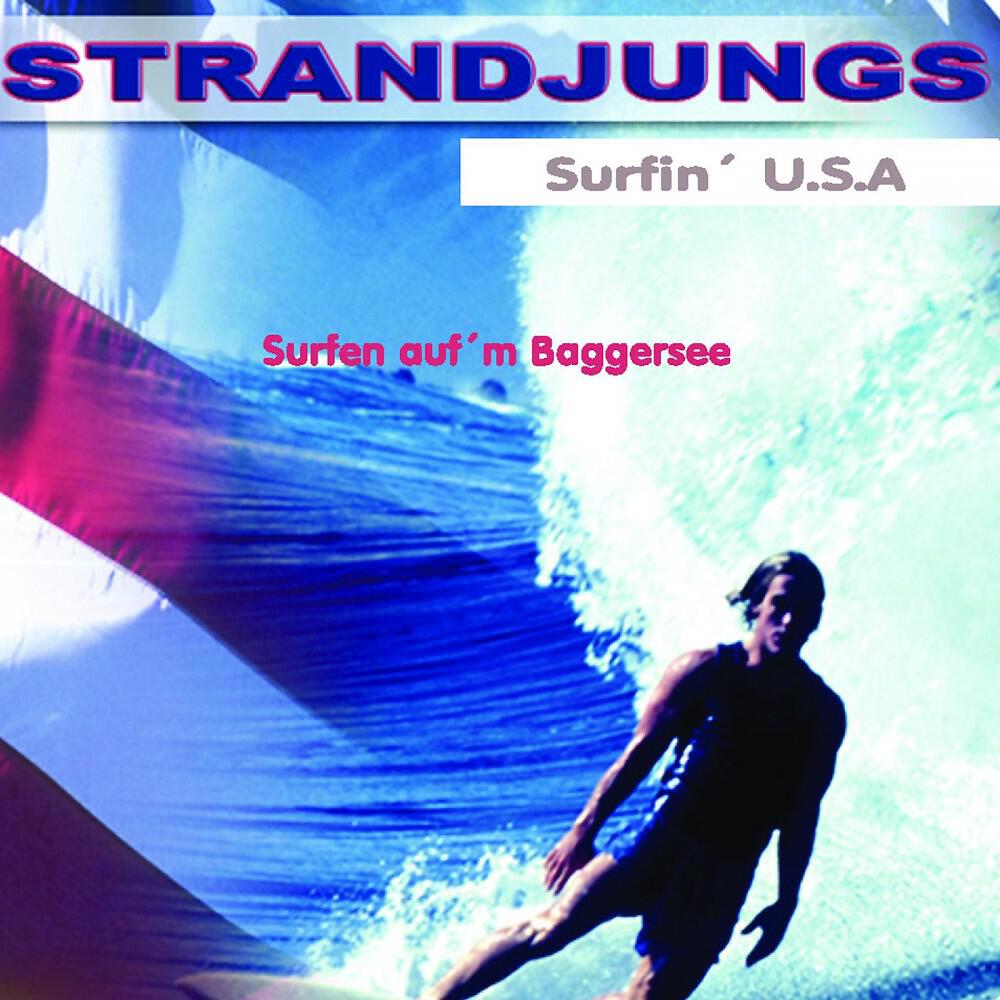 Релиз Surfen aufm Baggersee (Surfin U.S.A.)