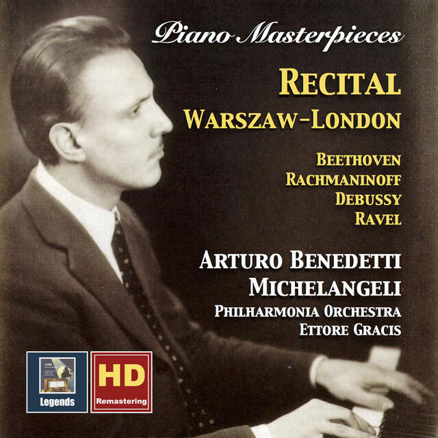 Релиз Piano Masterpieces: Arturo Benedetti Michelangeli – Recital, Warszaw-London