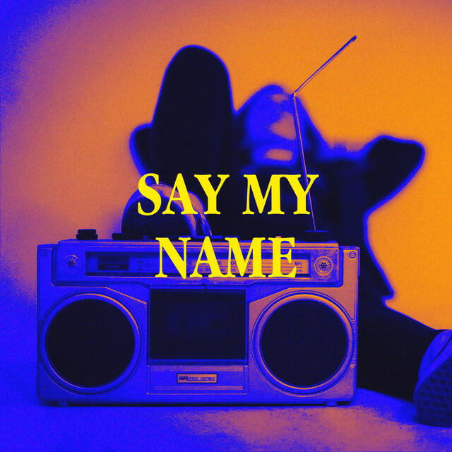 Релиз Say My Name