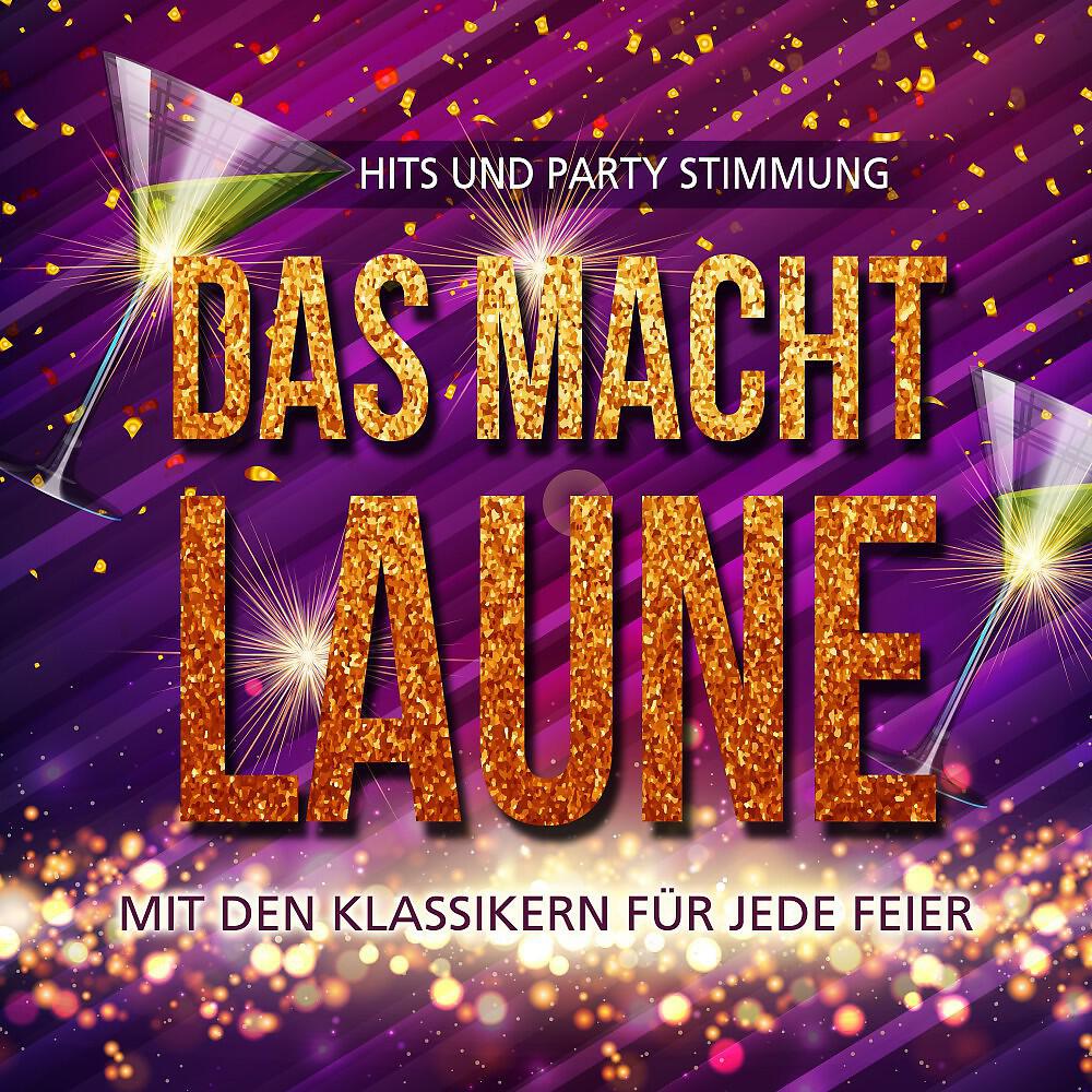 Релиз Das macht Laune - Hits und Party Stimmung mit den Klassikern für jede Feier, Vol. 2