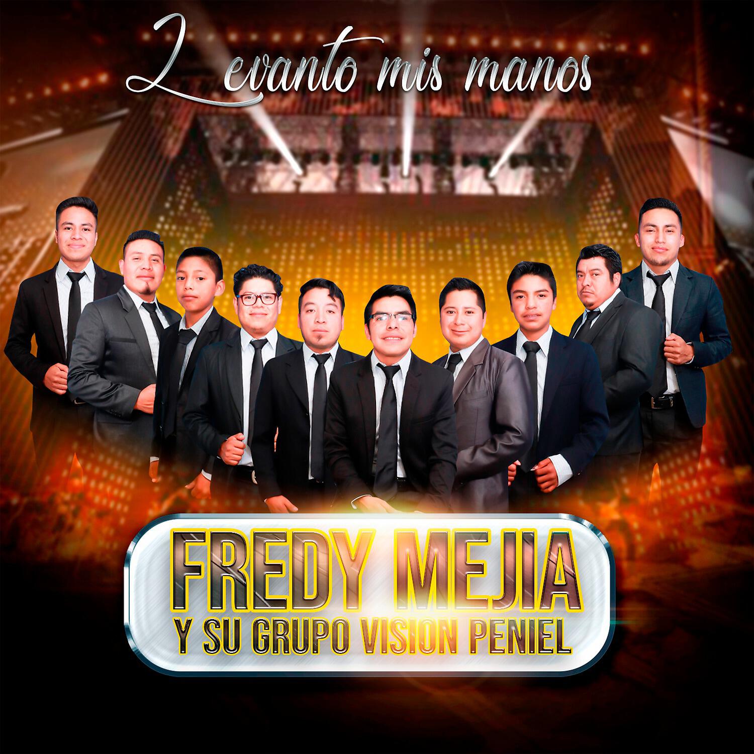 Fredy Mejía y Su Grupo Visión Peniel