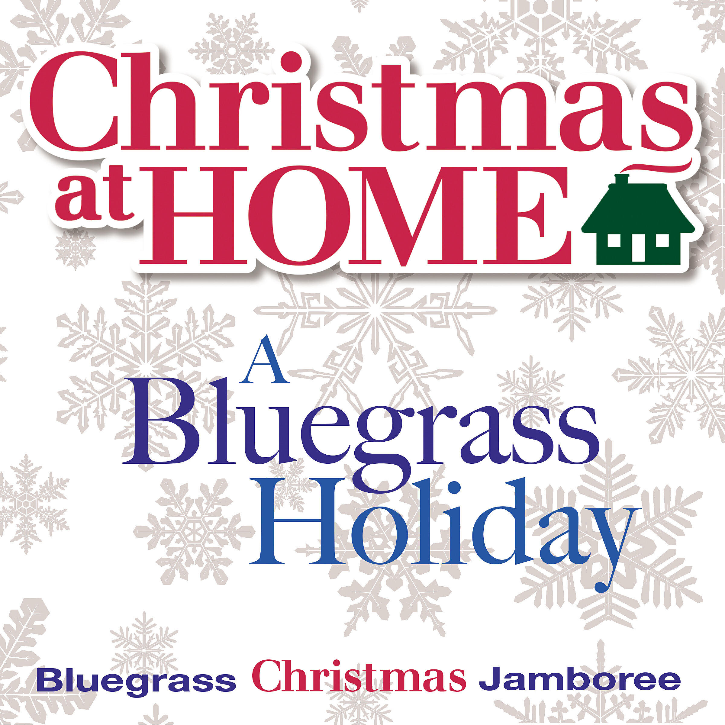Релиз Christmas at Home: A Bluegrass Holiday