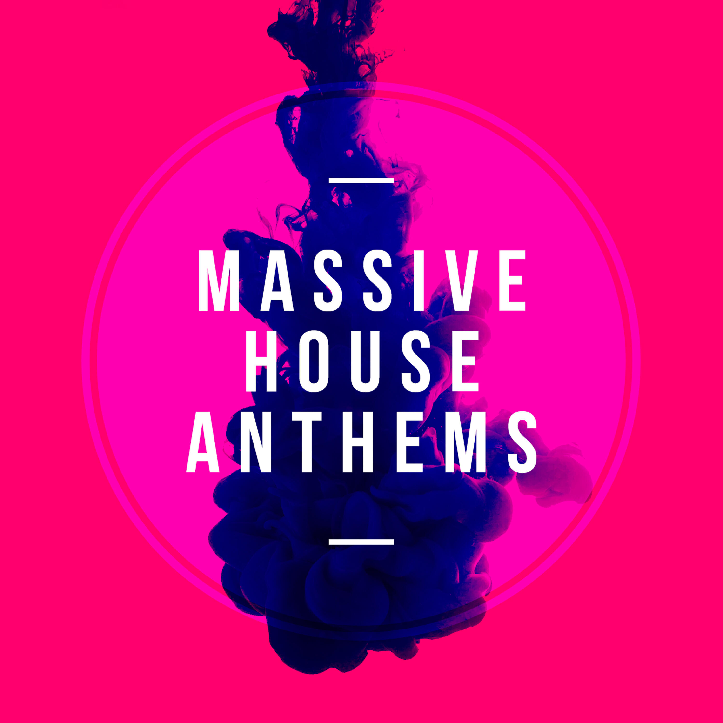 Релиз Massive House Anthems