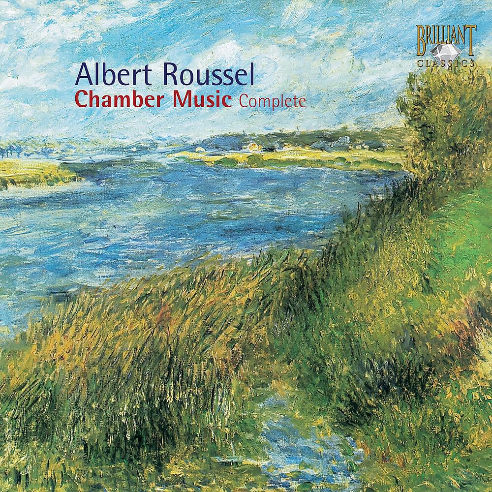 Релиз Roussel: Chamber Music Complete