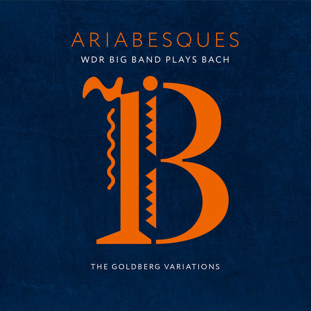 Релиз Ariabesques - WDR Big Band Plays Bach (The Goldberg Variations)