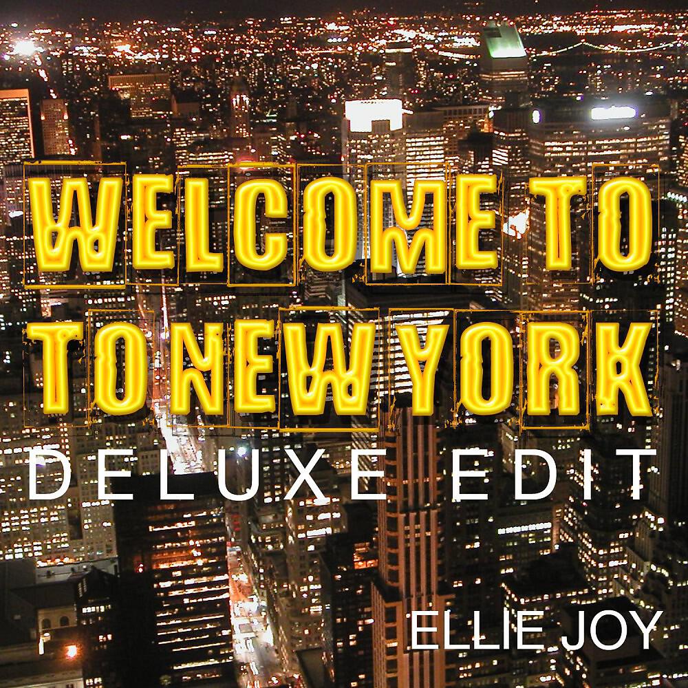 Релиз Welcome to New York (Deluxe Edit)
