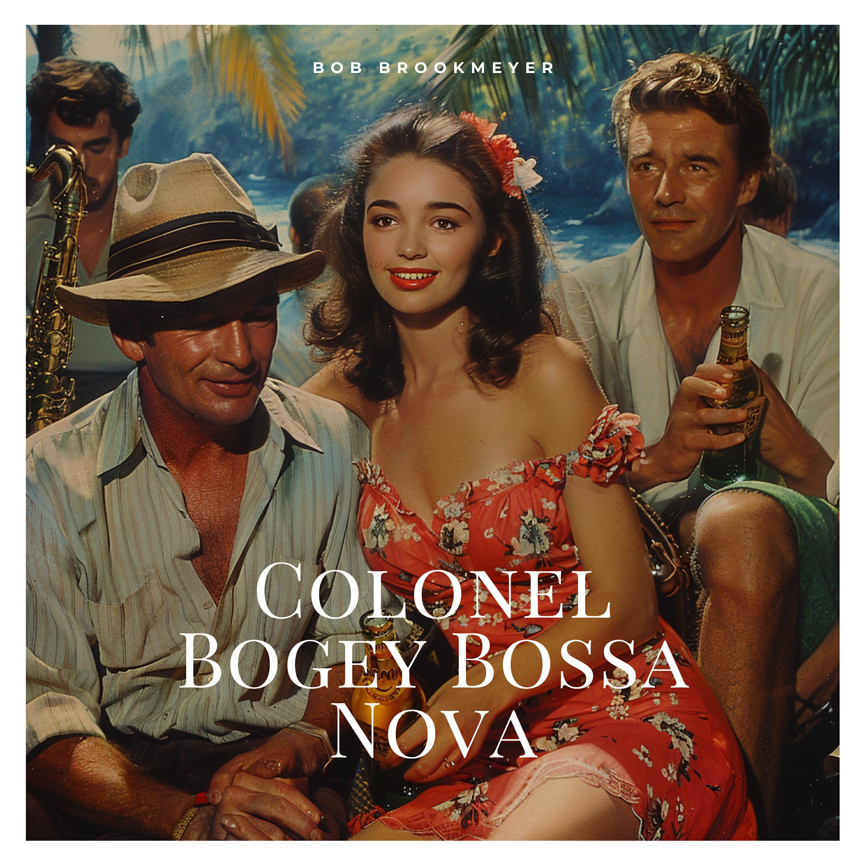 Релиз Colonel Bogey Bossa Nova