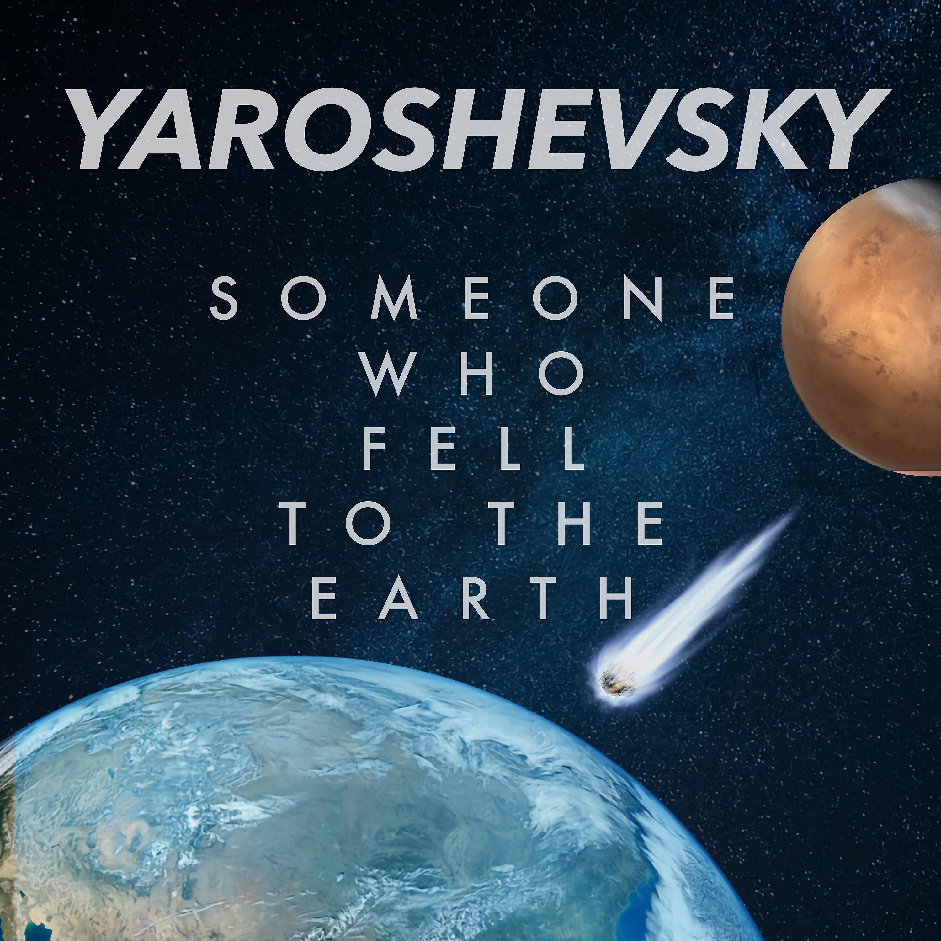 Релиз Someone Who Fell to the Earth