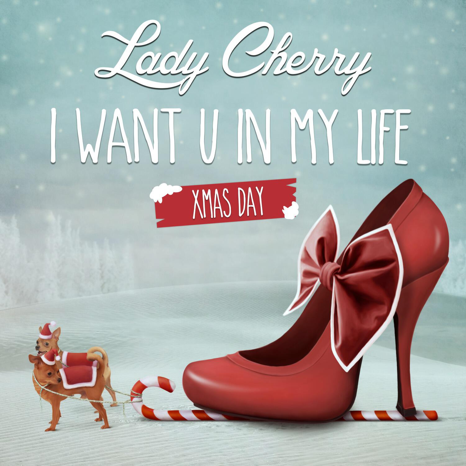 Релиз I Want U in My Life (Xmas Day)