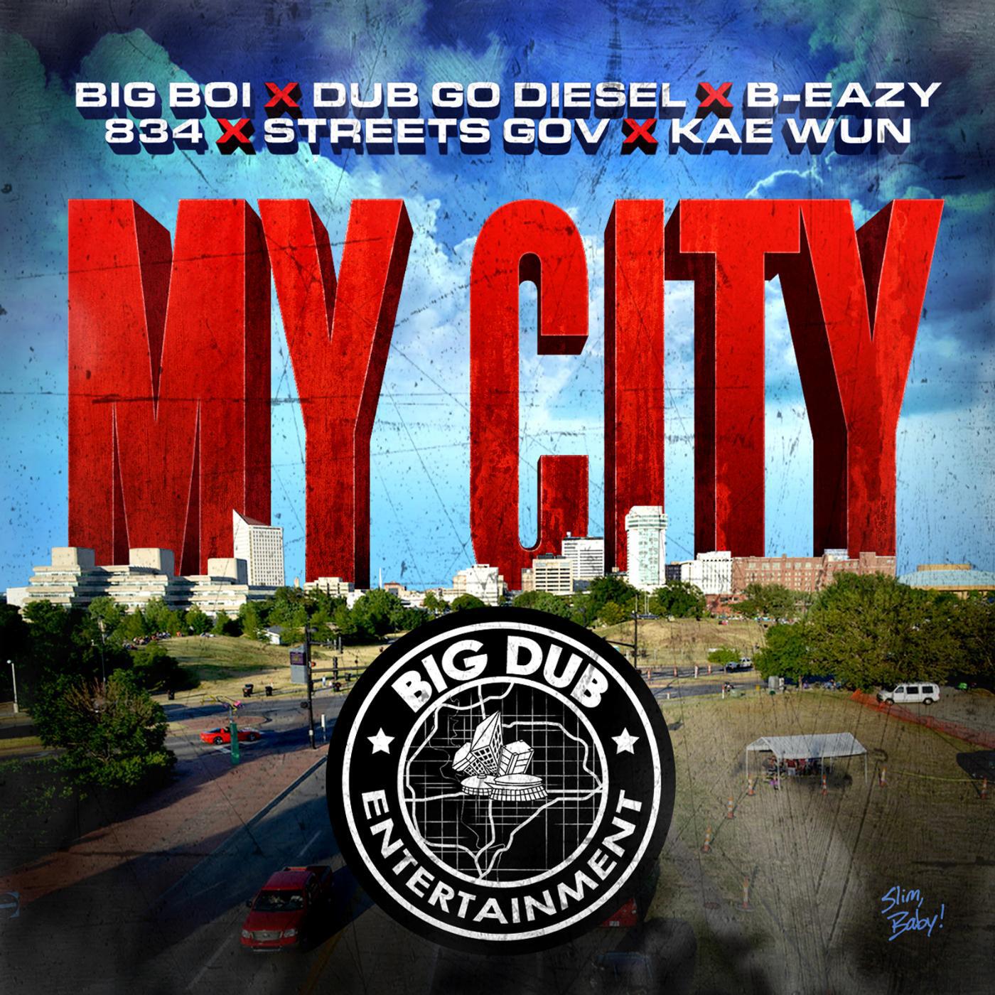 Постер альбома My City (feat. Dub Go Diesel, B-Eazy, 834, Street Gov & Kae Wun)