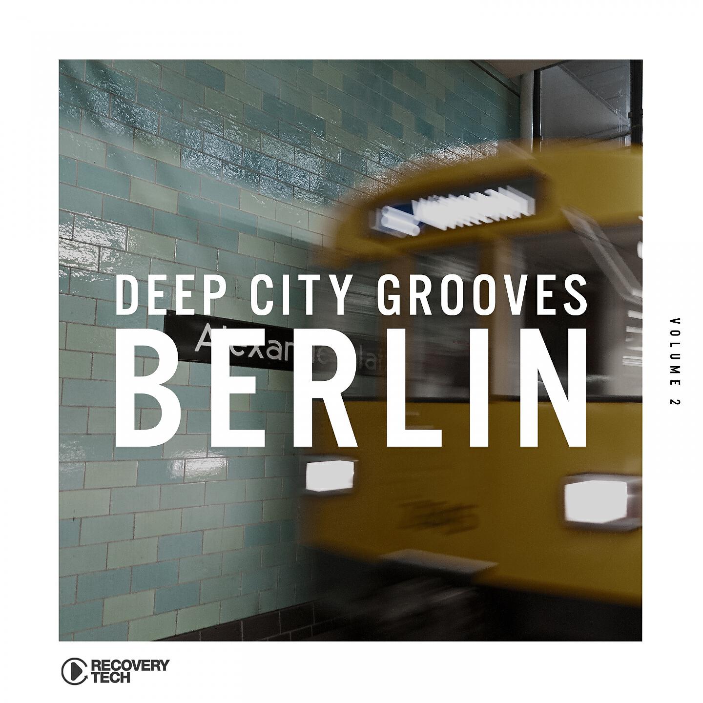 Релиз Deep City Grooves Berlin, Vol. 2