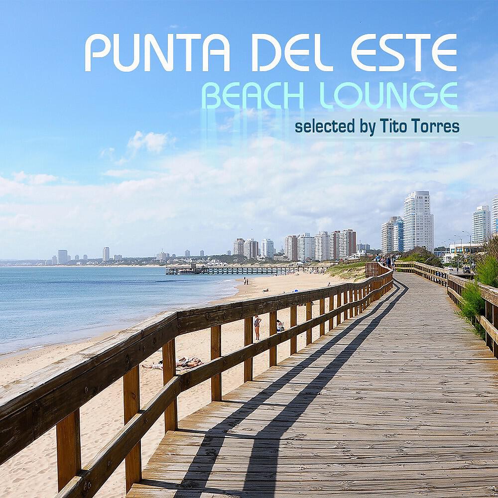 Релиз Punta del Este Beach Lounge