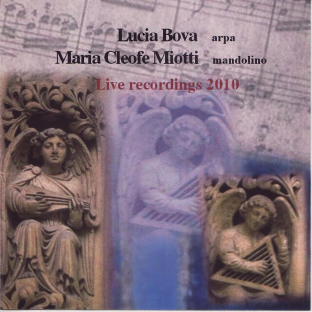 Релиз Lucia Bova & Maria Cleofe Miotti. Live recordings 2010