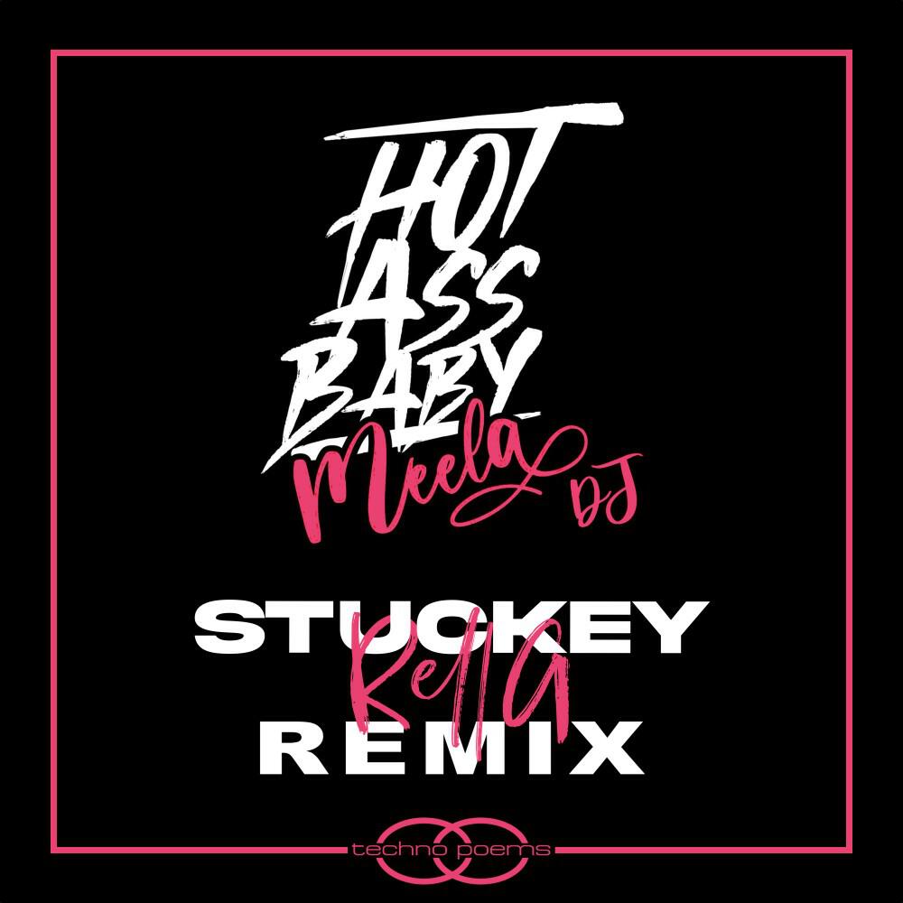 Релиз Hot Ass Baby (Stuckeyrella Remix)