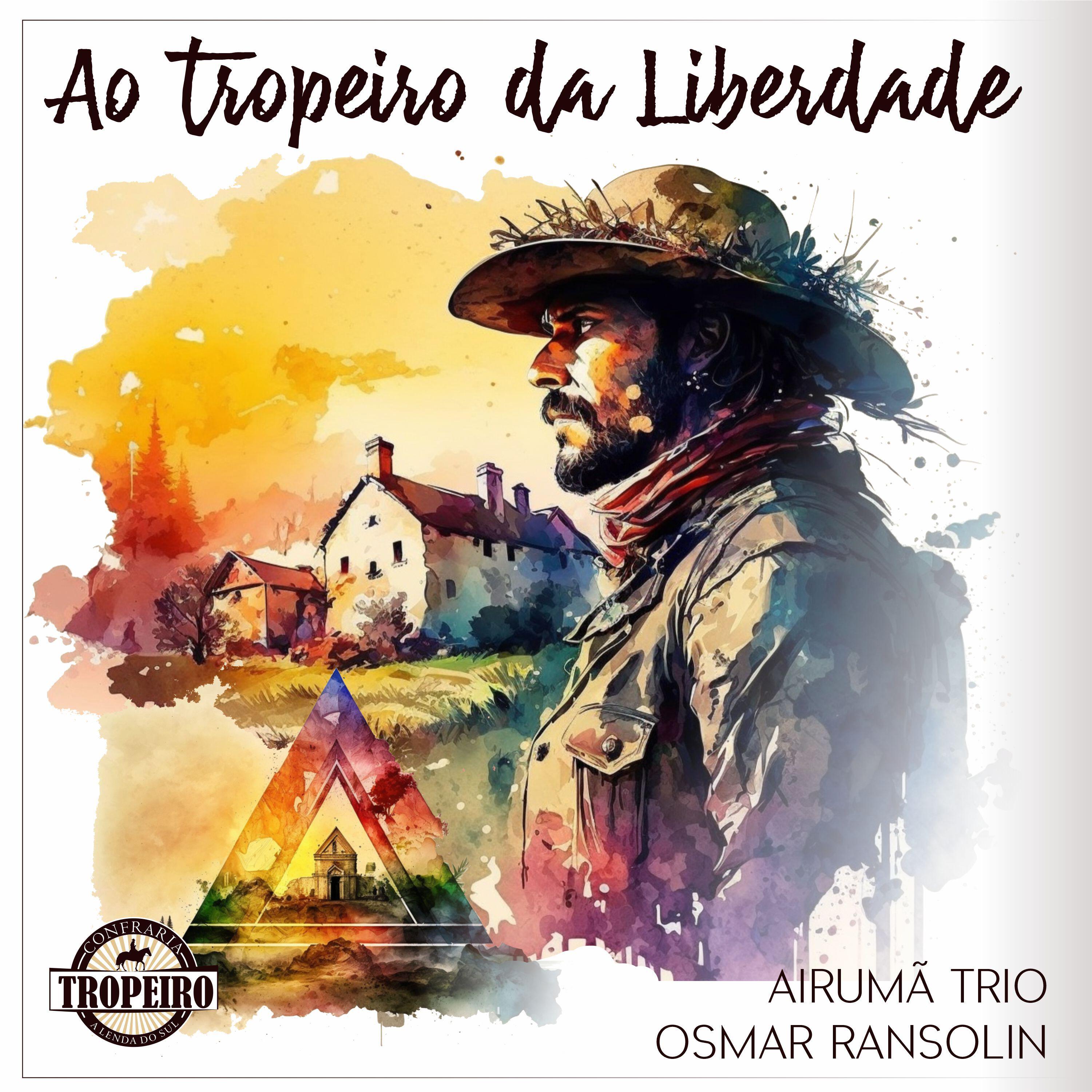 Релиз Ao Tropeiro da Liberdade