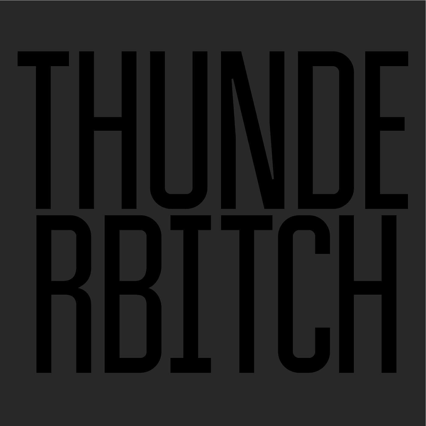 Релиз Thunderbitch