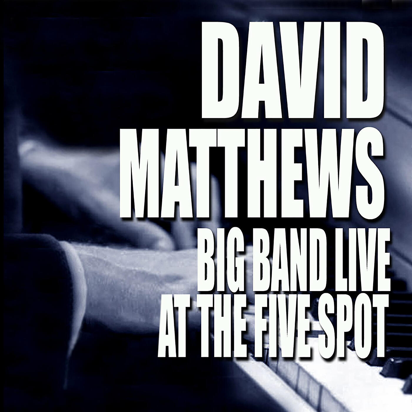 Релиз Big Band Live At The Five Spot