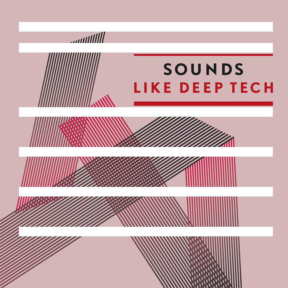 Релиз Sounds Like Deep Tech
