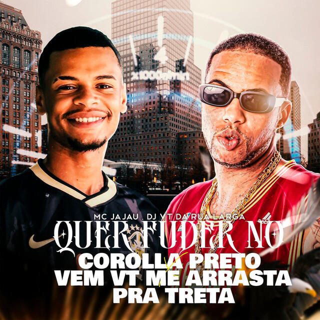 Релиз QUER FUDER NO COROLA PRETO X VEM VT ME ARRASTA PRA