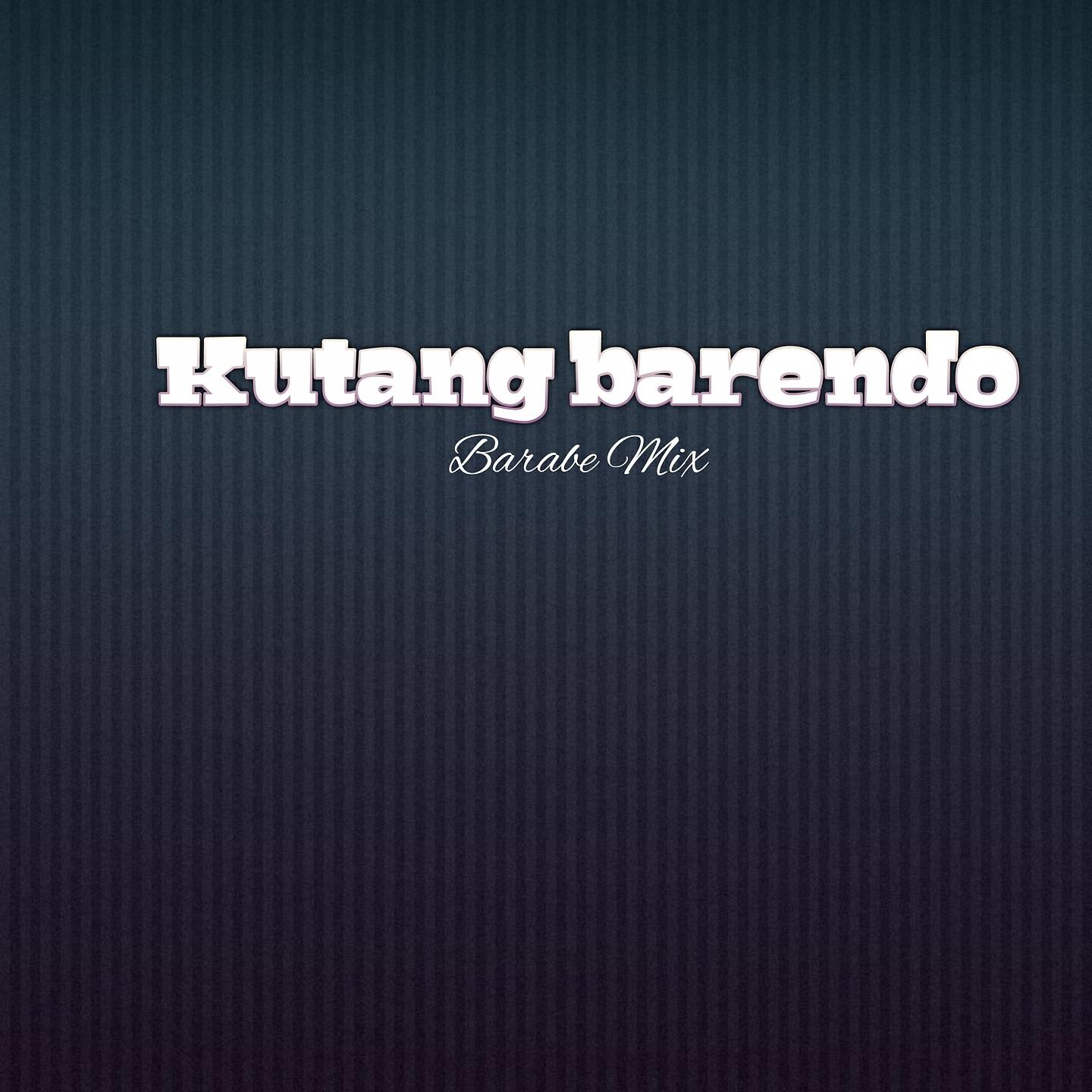 Релиз Kutang barendo