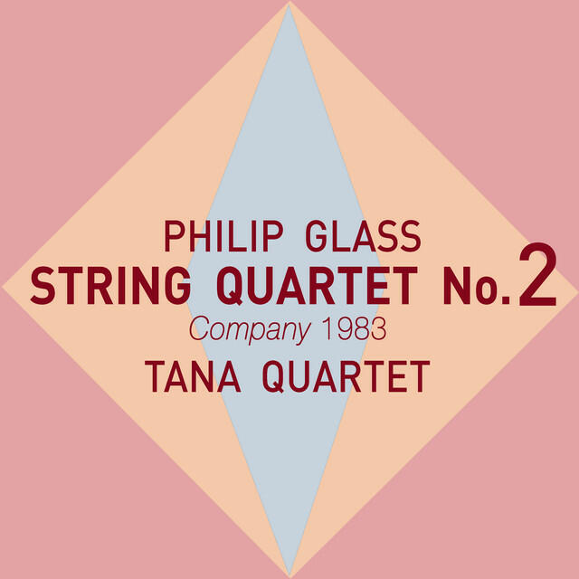 Релиз Philip Glass: String Quartet No.2 "Company" (1983)