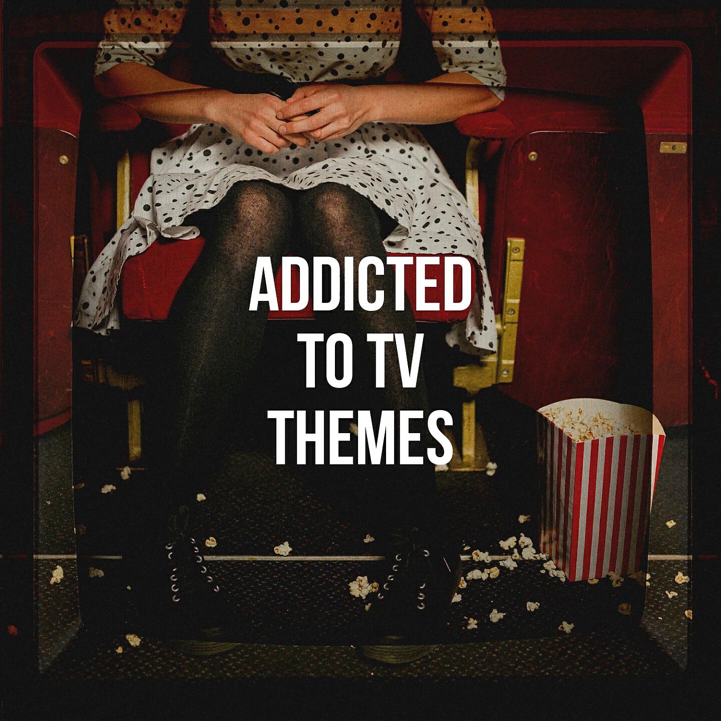 Релиз Addicted to Tv Themes