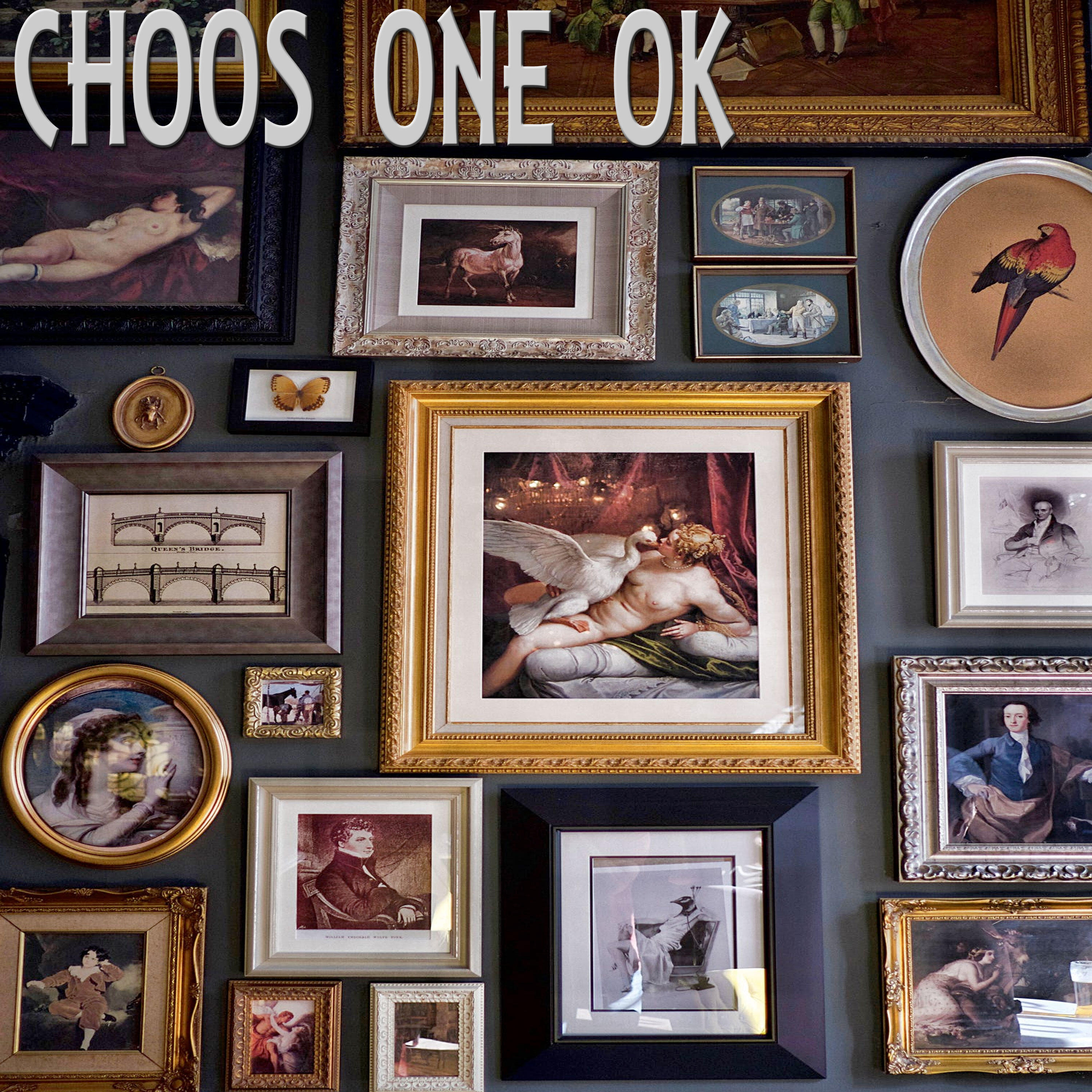 Choos One Ok