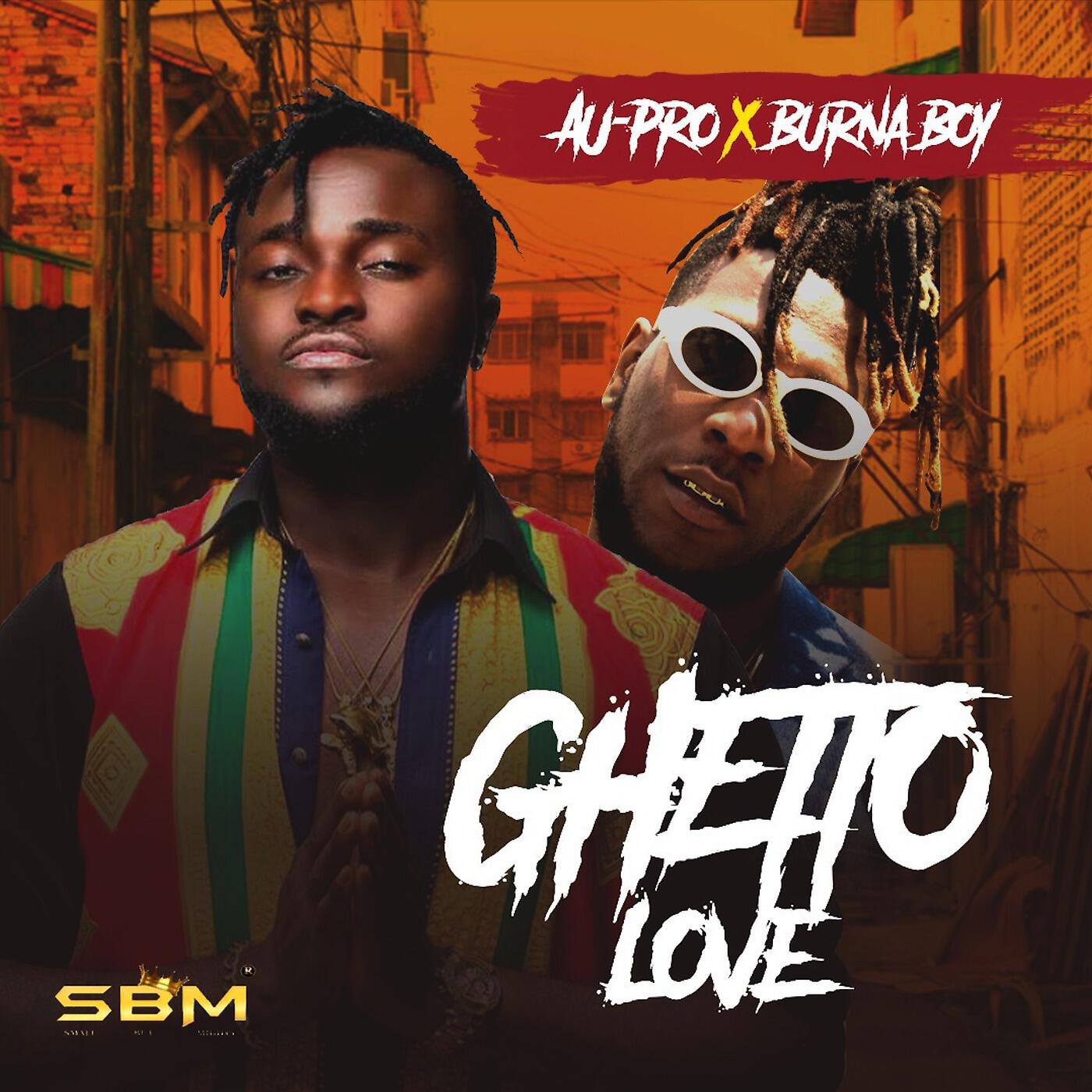 Постер альбома Ghetto Love (feat. Burna Boy)