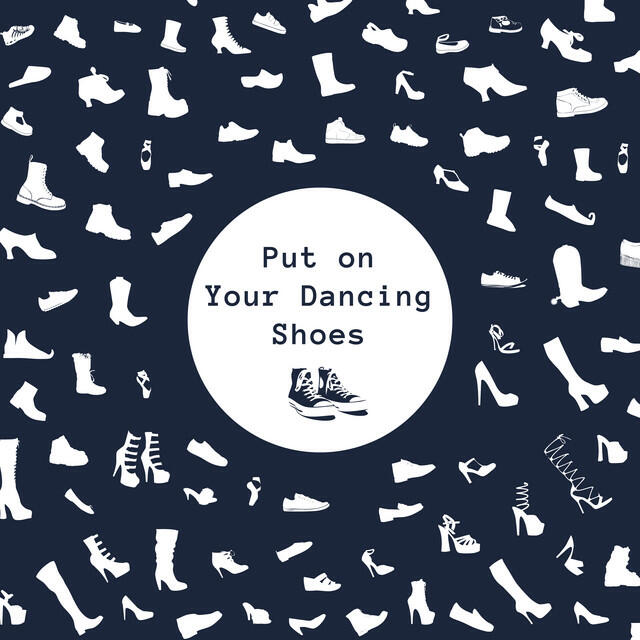 Релиз Put on Your Dancing Shoes