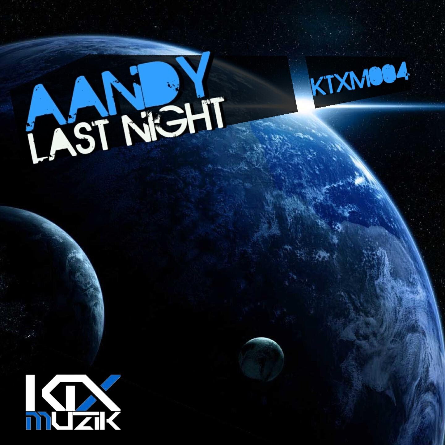 Скачать песню Aandy - Last Night (Cut Mix) бесплатно в MP3 для Android и iOS