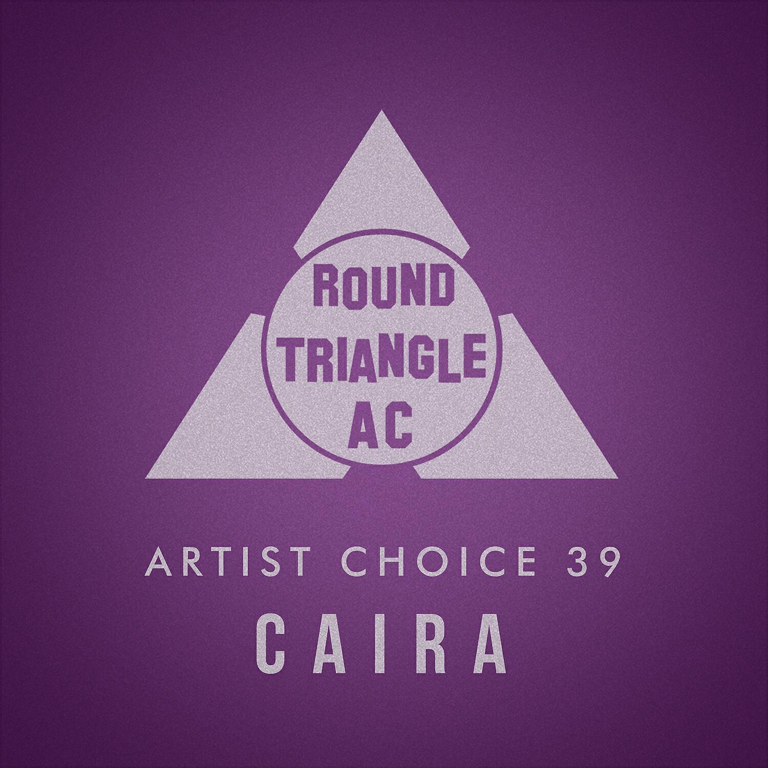 Релиз Artist Choice 39: Caira