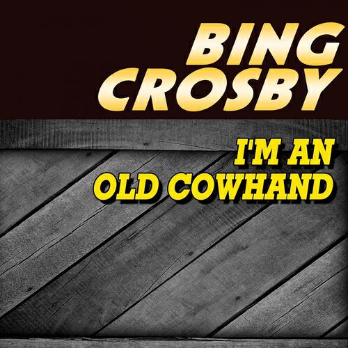 Релиз I'm an Old Cowhand