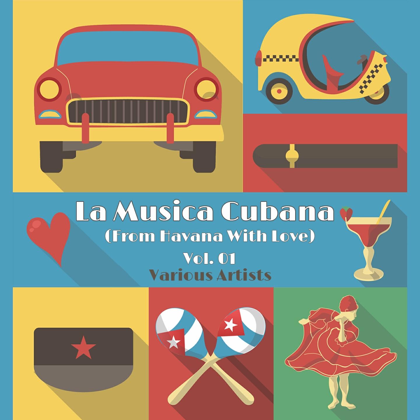 Релиз La Musica Cubana, Vol. 01 (From Havana with Love)