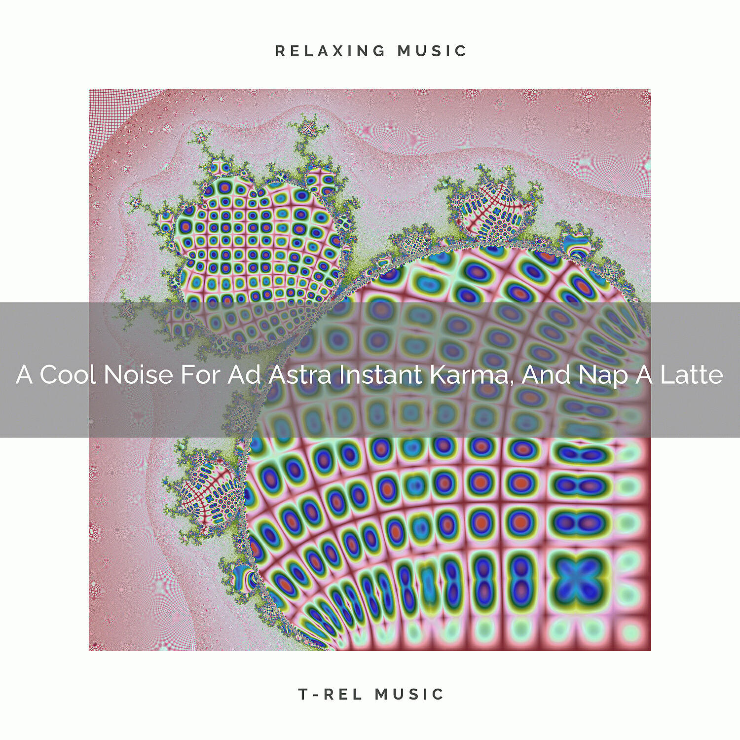 Релиз A Cool Noise For Ad Astra Instant Karma, And Nap A Latte