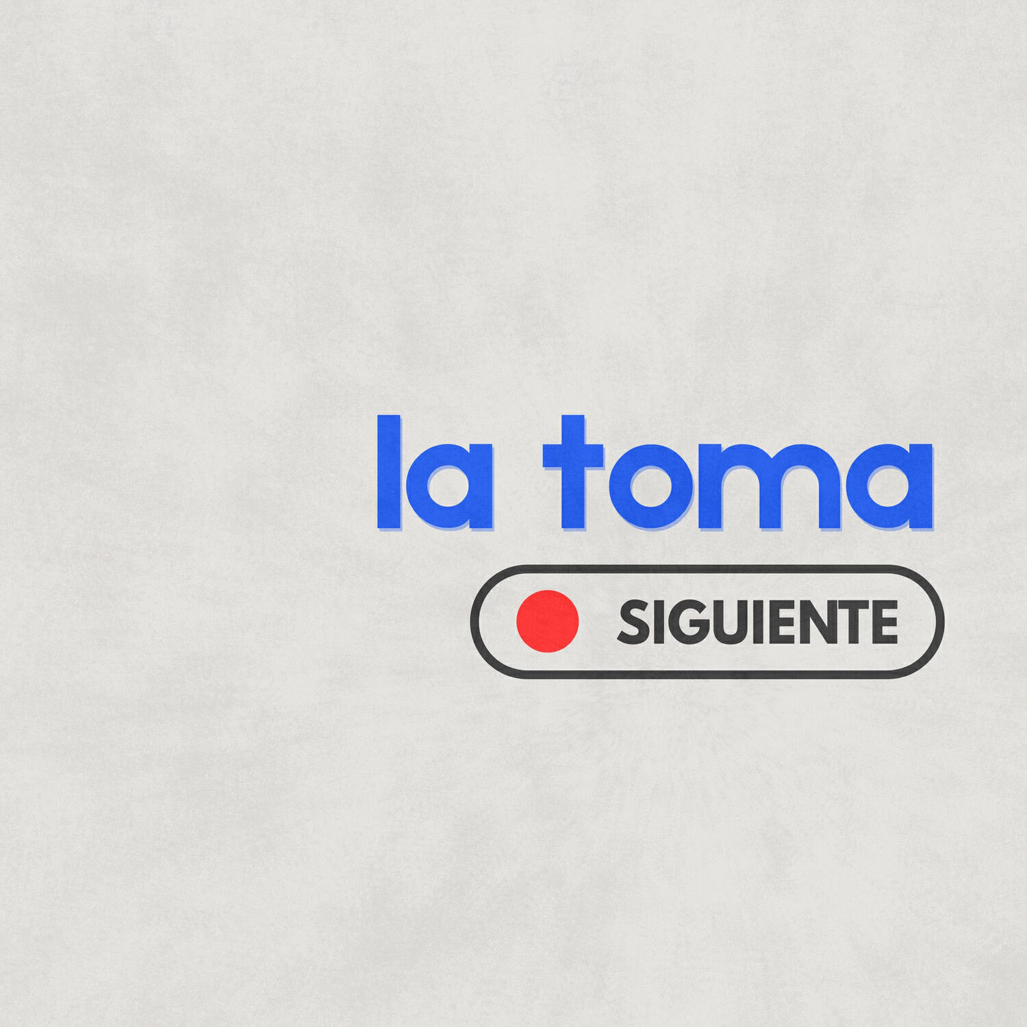Релиз La Toma Siguiente