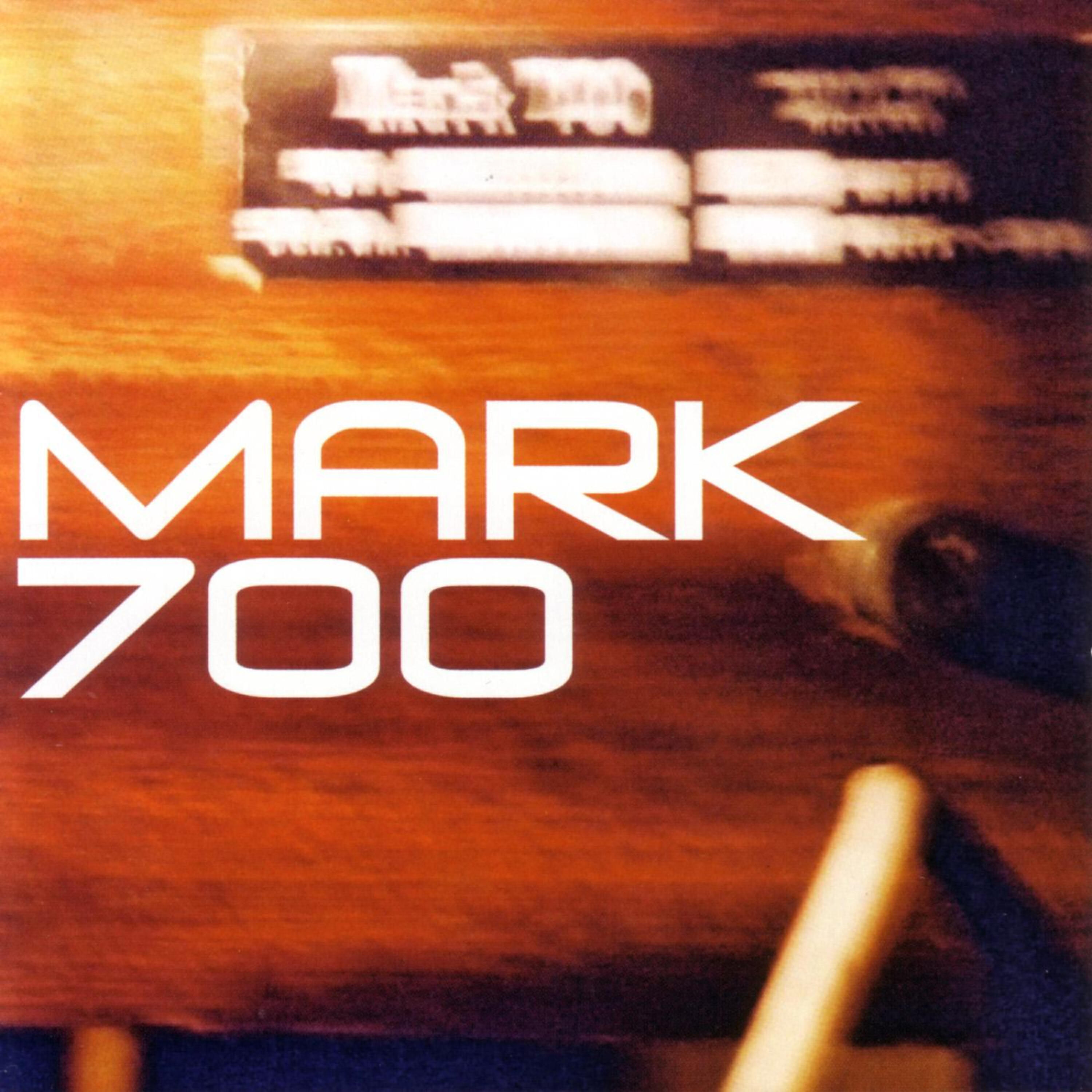 Mark 700
