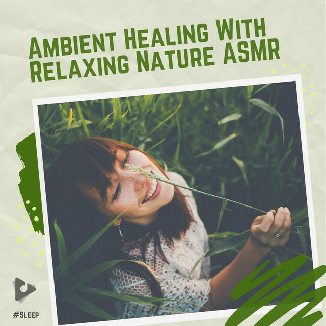 Релиз Ambient Healing With Relaxing Nature ASMR