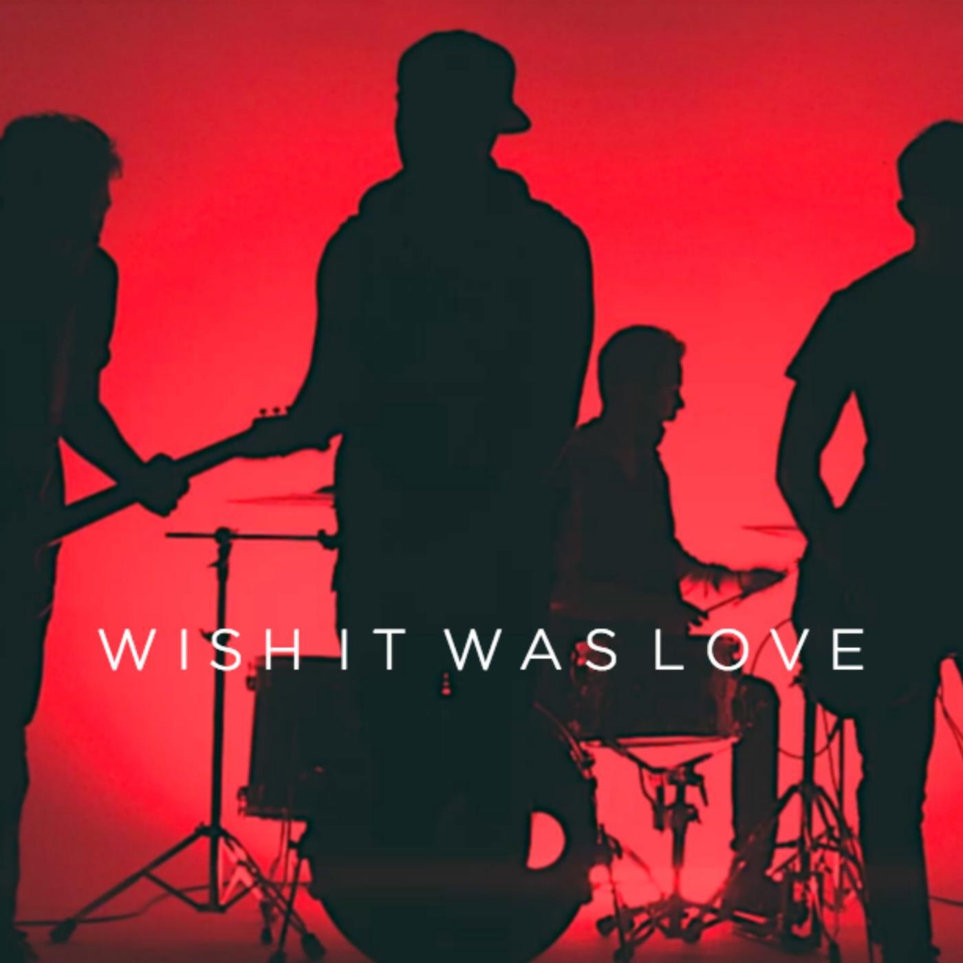 Релиз Wish It Was Love